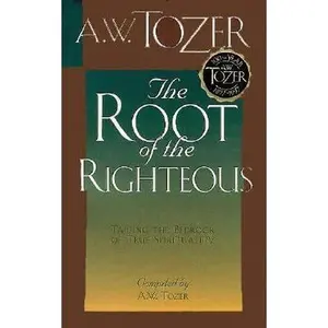USED Book - Root of the Righteous by A. W. Tozer (Paperback) - english