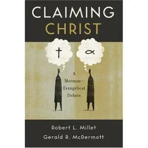 USED Book - Claiming Christ: A Mormon-Evangelical Debate by Robert L. Millet (Paperback) - english