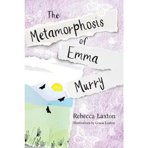 USED-The Metamorphosis of Emma Murry by Laxton, Rebecca (Paperback)