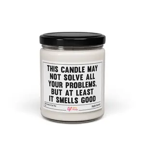 This Candle May Not Solve All Your Problems Candle | Funny Candle Gift | Sarcastic Candle | Funny Saying Candle