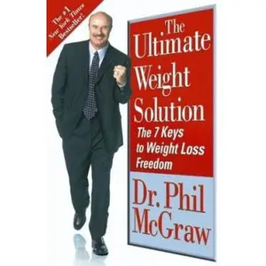 USED-The Ultimate Weight Solution (The 7 Keys to Weight Loss Freedom) by Dr. Phil McGraw (Hardcover)