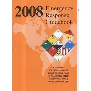 USED-Emergency Response Guidebook 2008: A Guidebook for First Responders During the Initial Phase of a Dangerous Goods/Hazardous Materials Transportation Incident by U.S. Department of Transportation (Paperback)