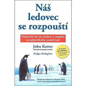 USED-Náš ledovec se rozpouští by John P. Kotter (Hardcover)