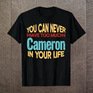 You Can Never Have Too Much Cameron In Your Life" Retro Name Pride T-Shirt, bold distressed multicolor text on black, soft preshrunk cotton, relaxed fit. Ideal for name pride, family gifts, and playful casual wear