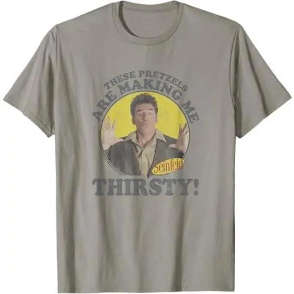 Seinfeld Kramer Pretzels Are Making Me Thirsty Circle T-Shirt