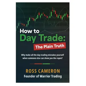 How to Day Trade – A Plain-Truth Beginner Guide (Paperback)