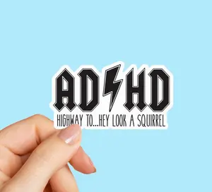 ADHD Sticker, ADHD Highway to Hey Look a Squirrel, Mental Health Sticker, Water bottle Laptop sticker