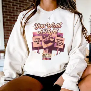 You Want A Fight Kings Fall People Rise Protect Democracy Protest Shirt Casual Cotton Unisex Basic Top