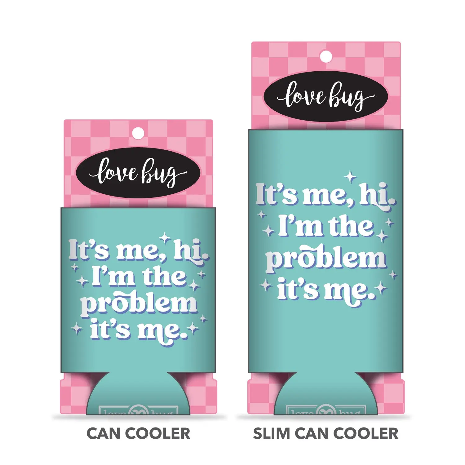 Im The Problem Can Cooler