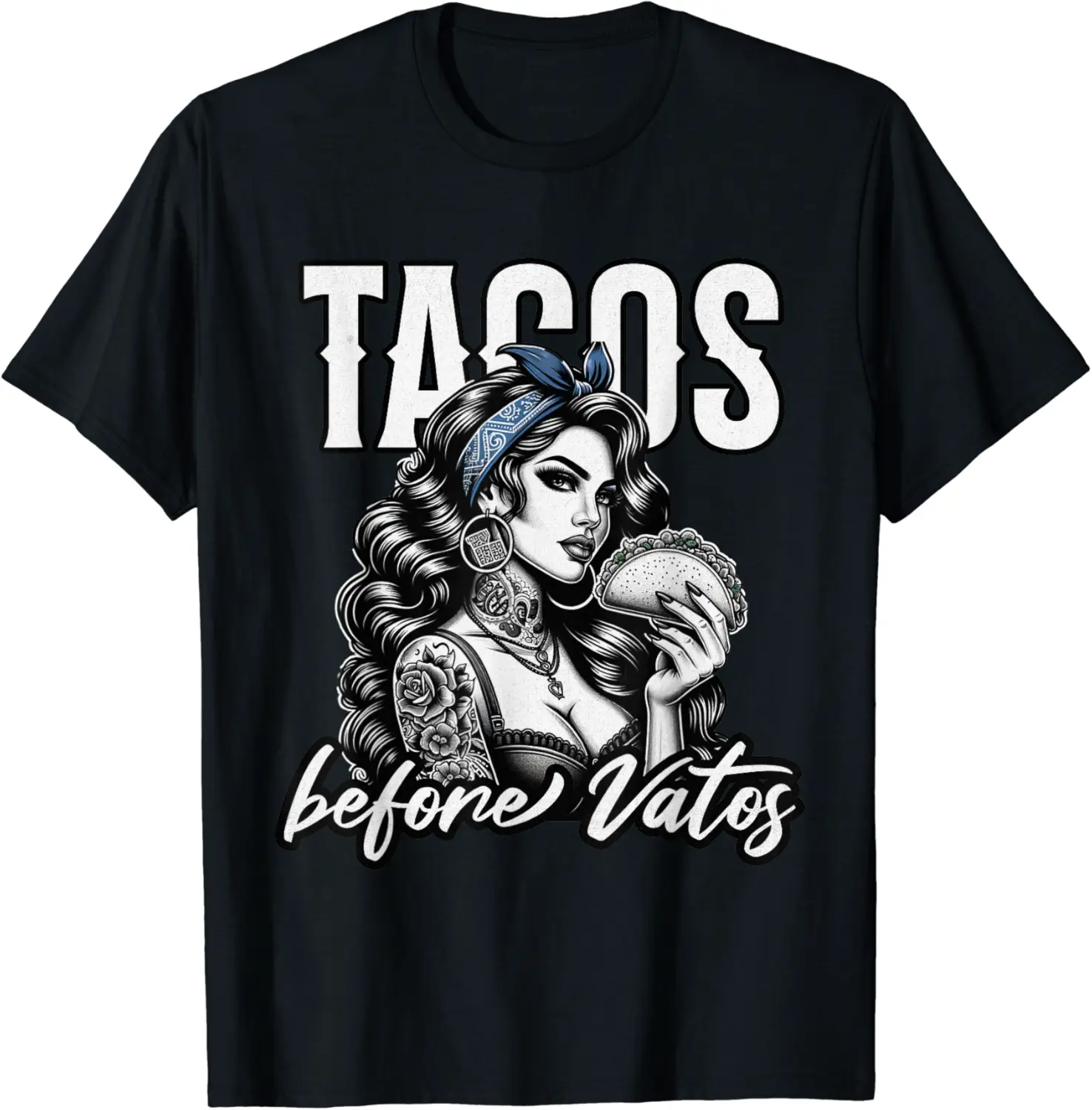 Tacos Before Vatos Queen of Tacos Mexican Latina Chicana T-Shirt - Elizabethmc Shop 96B0D85LS7TC