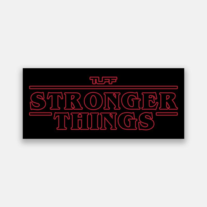 Stronger Things Sticker