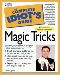 USED Book - The Complete Idiot's Guide to Magic Tricks by Tom Ogden (Paperback) - english
