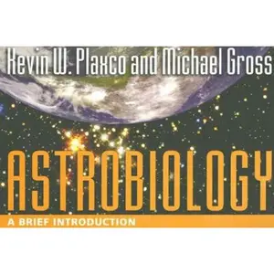USED-Astrobiology: A Brief Introduction by Kevin W. Plaxco (Paperback)