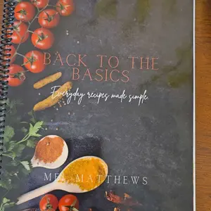 Back to the Basics Cooking Cookbook - Spiral Bound, 84 Pages, 60+ Easy Home Recipes for Cooking Enthusiasts, Grocery Shopping Tips, Make Sandwich Bread & DIY Sweets Guide, Sweets You Diy, 60+ Staples Cover Everyday Meals