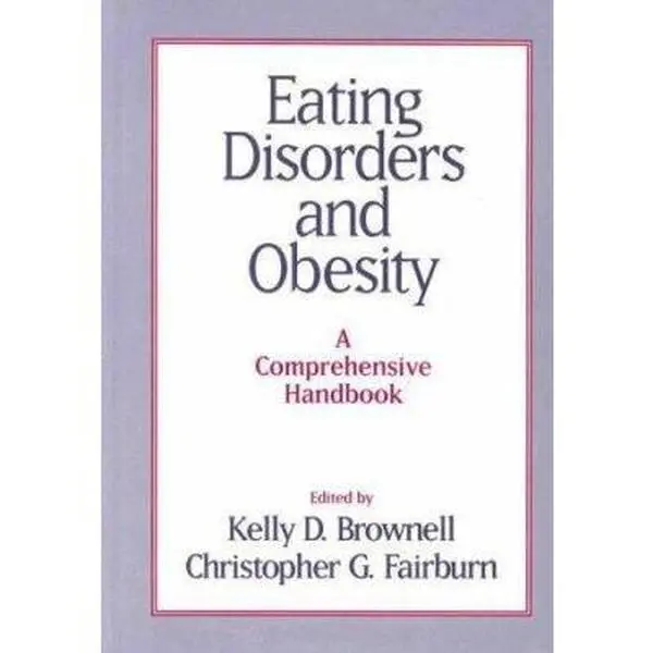 USED-Eating Disorders and Obesity: A Comprehensive Handbook (Hardcover)