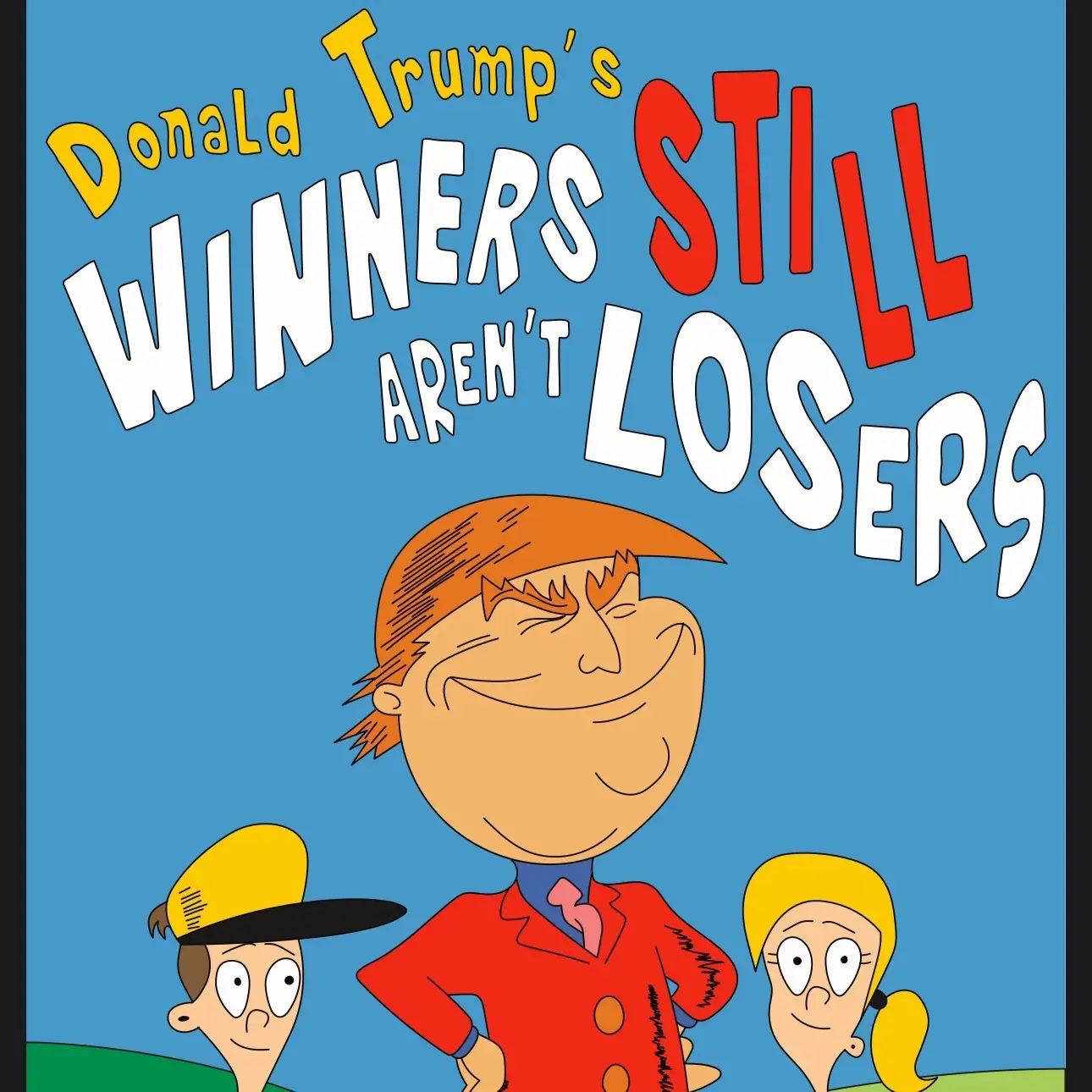 Winners Still Aren’t Losers Hardcover