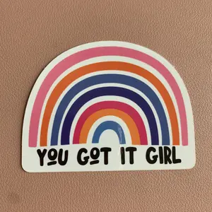 You Got It Girl - Sticker | Positive sticker | Laptop sticker | Water bottle Sticker | ABA Sticker | Female Empowerment | Textbook Sticker | Rainbow Sticker | Gift for Best Friend | BCBA | Studying Gift | BCBA Exam Prep | RBT | ABA | Therapist Gift |SNABA