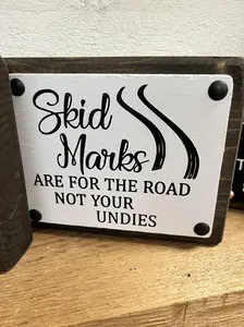 SKID MARKS Wood Shelf Sitter Sign (5x6 Large)