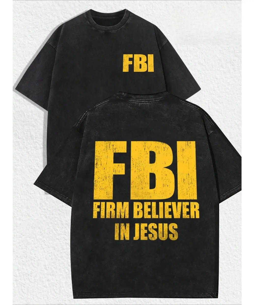 FBI Firm Believer In Jesus Graphic T-Shirt, Retro Religious Typographic Tee, Vintage Distressed Streetwear, Unisex Casual Everyday Shirt, Gift for Friends & Family