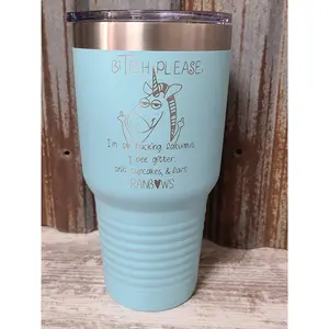 Bitch Please I'm so fucking fabulous, I pee glitter, shit cupcakes and fart rainbows light blue 30 ounce tumbler