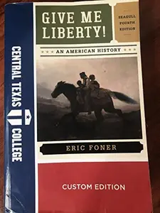 USED-Give Me Liberty! An American History by Foner, Eric (Paperback)