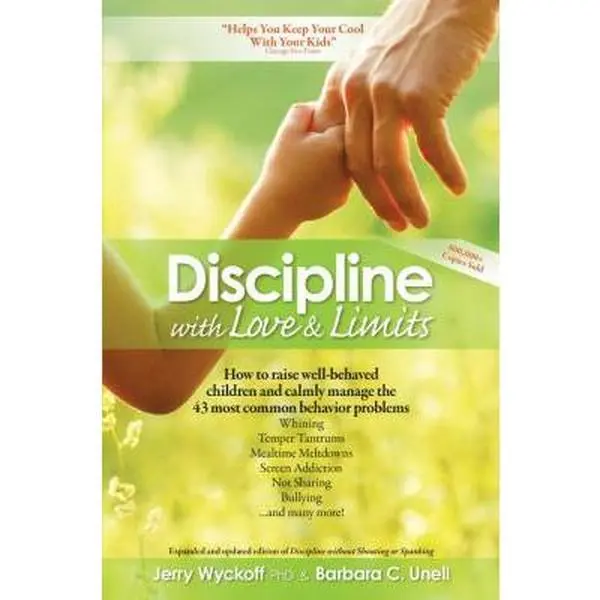 USED-Discipline with Love & Limits: Calm, Practical Solutions to the 43 Most Common Childhood Behavior Problems by Wyckoff, Jerry (Paperback)