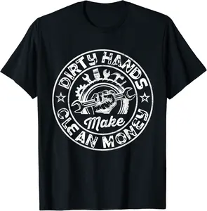 Mens My Hands May Be Dirty But My Money Is Clean Mechanic Repair T-Shirt - Yoandymira Shop 47B0C6R2XP1B