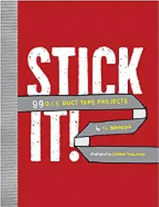 USED-Stick It!: 99 DIY Duct Tape Projects by T.L. Bonaddio (Hardcover-spiral)
