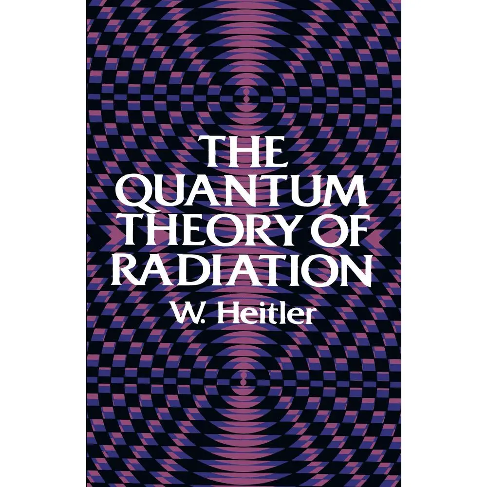 USED Book - The Quantum Theory of Radiation: Third Edition by Heitler, W. (Paperback) - english
