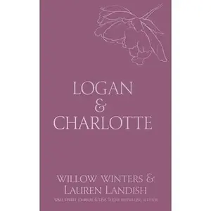 Logan & Charlotte: Mr. CEO -- Willow Winters - Paperback