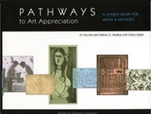 USED-Pathways to Art Appreciation: A Source Book for Media & Methods by Al Hurwitz (Paperback)