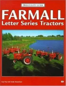 USED-Farmall Letter Series Tractors (Originality Guide) by Guy Fay (Hardcover)