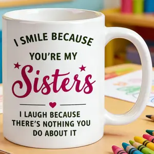 Ceramic Mug White Sisterhood Printed Text Pattern Suitable for Family Party Birthday Gift