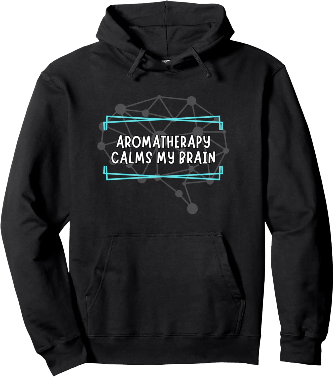 Aromatherapy Calms My Brain - Relaxation and Stress Relief Pullover Hoodie - Nicolelebro Shop 23B0DC5PBXNK