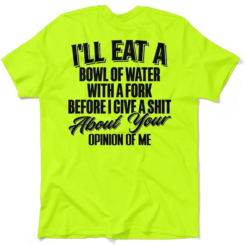 Opinion Of Me - Hi-Vis Safety Yellow Work T-Shirt Jersey Menswear Cotton/Poly Blend | Graphic tees Apparel | Funny, Sarcastic Half sleeve