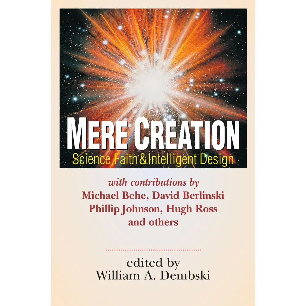 USED-Mere Creation: Science, Faith Intelligent Design by Intervarsity Press (Paperback)