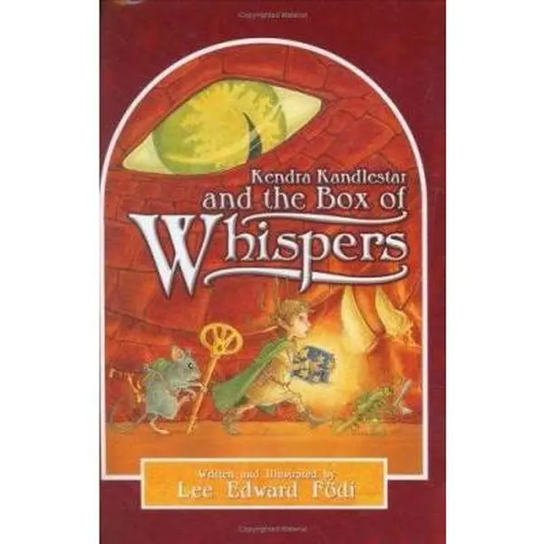 USED-Kendra Kandlestar and the Box of Whispers (Chronicles of Kendra Kandlestar, Book 1) by Lee Edward Fodi (Hardcover)