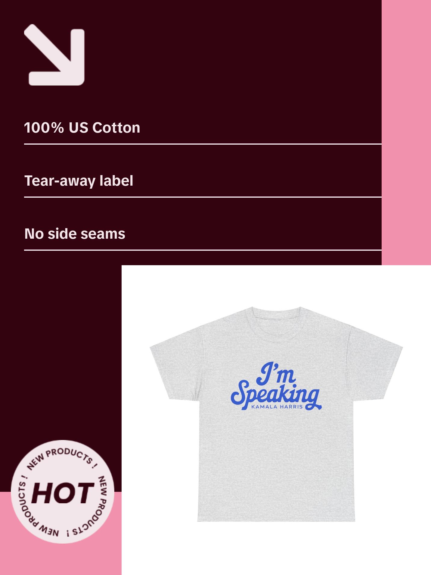 I'm Speaking Kamala - Unisex Heavy Cotton Tee