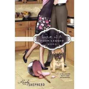 USED-Love Is a Four-Legged Word by Shepherd, Kandy (Paperback)
