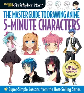 USED-Master Guide to Drawing Anime: 5-Minute Characters: Super-Simple Lessons from the Best-Selling Series by Hart, Christopher (Paperback)