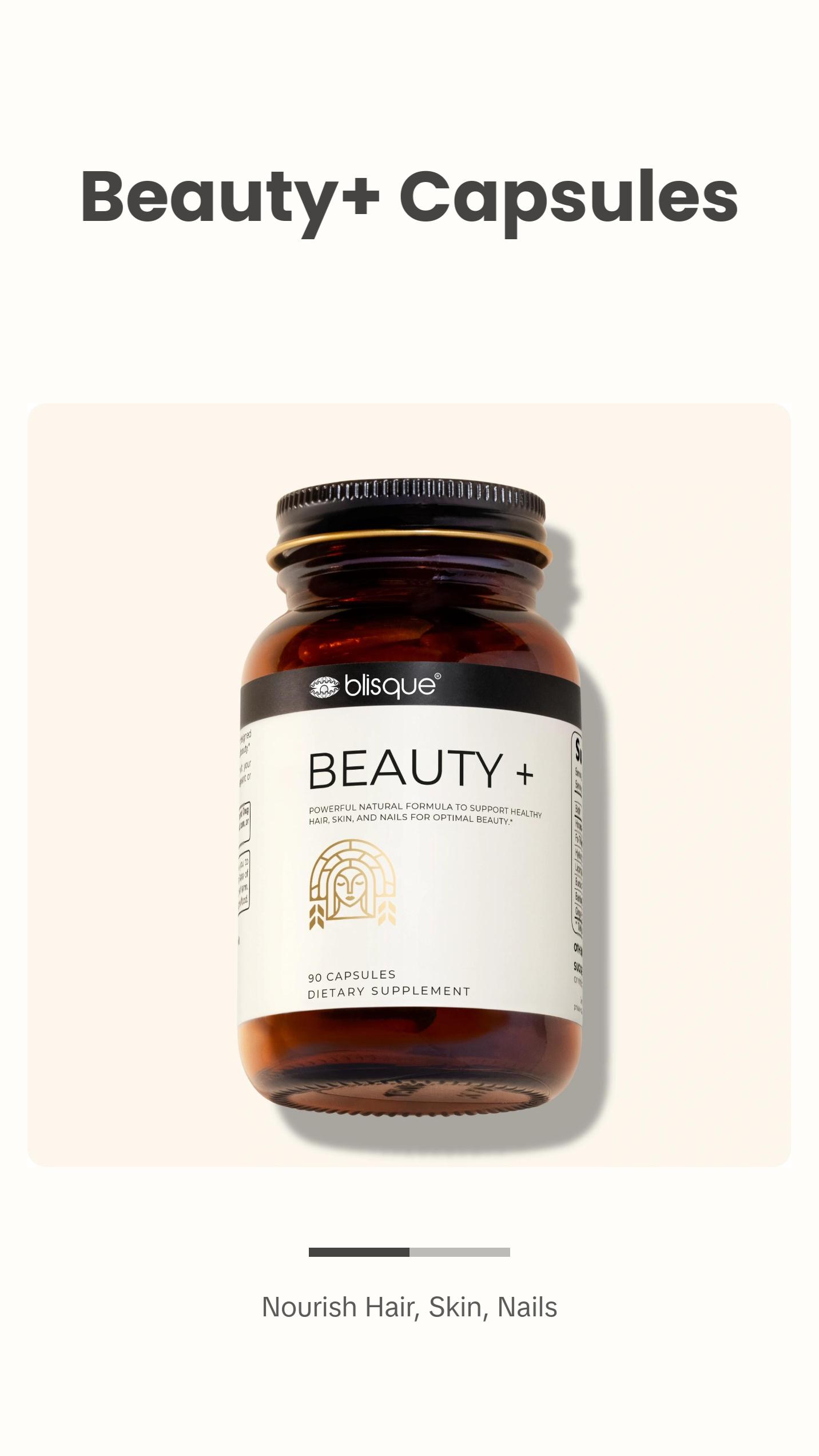 Blisque BEAUTY + POWERFUL NATURAL FORMULA TO SUPPORT HEALTHY HAIR, SKIN, AND NAILS FOR OPTIMAL BEAUTY.*