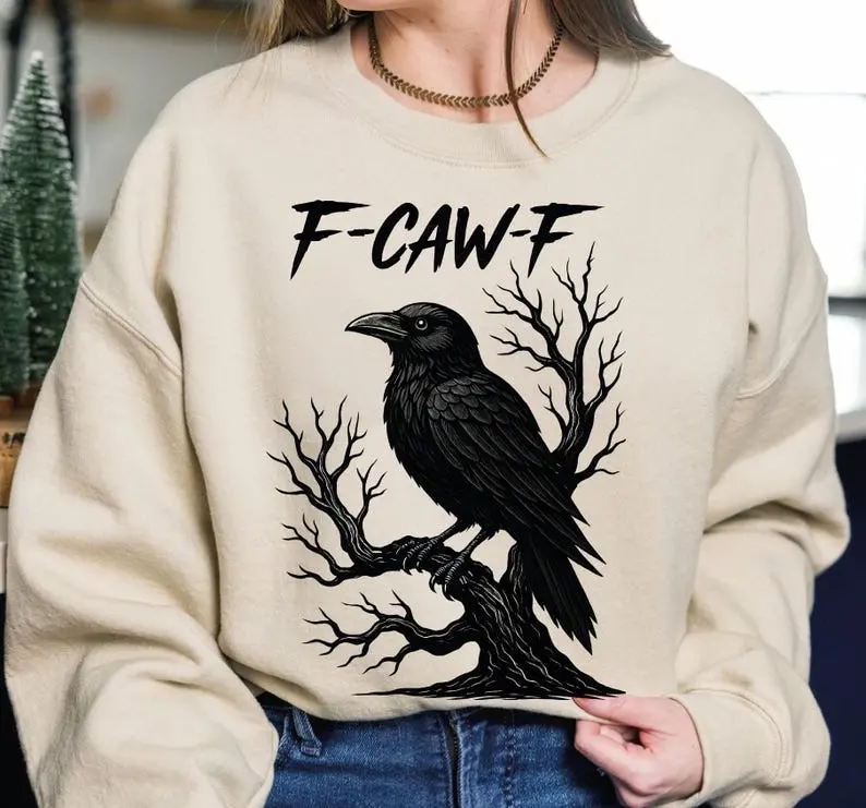 F-Caw-F Funny Crow Sweatshirt, Funny Crow Hoodie, Funny Sassy Raven Crewneck, Funny Autumn Sweater, Nature-Inspired, Raven Sweatshirt