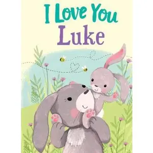 USED-I Love You Luke: A Personalized Book About Love for a Child (Gifts for Babies and Toddlers, Gifts for Birthdays) by JD Green (Hardcover)