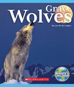 USED-Gray Wolves (Nature's Children) by Herrington, Lisa M. (Paperback)