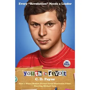 USED-Youth in Revolt: Now a Major Motion Picture from Dimension Films Starring Michael Cera by Payne, C. D. (Paperback)