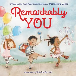 Remarkably You by Pat Zietlow Miller||Patrice Barton [Hardback Book]