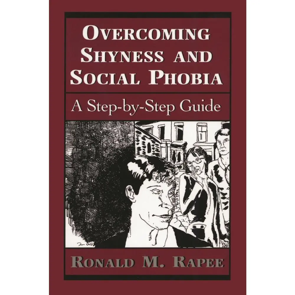 USED-Overcoming Shyness and Social Phobia: A Step-By-Step Guide by Rapee, Ronald M. (Paperback)