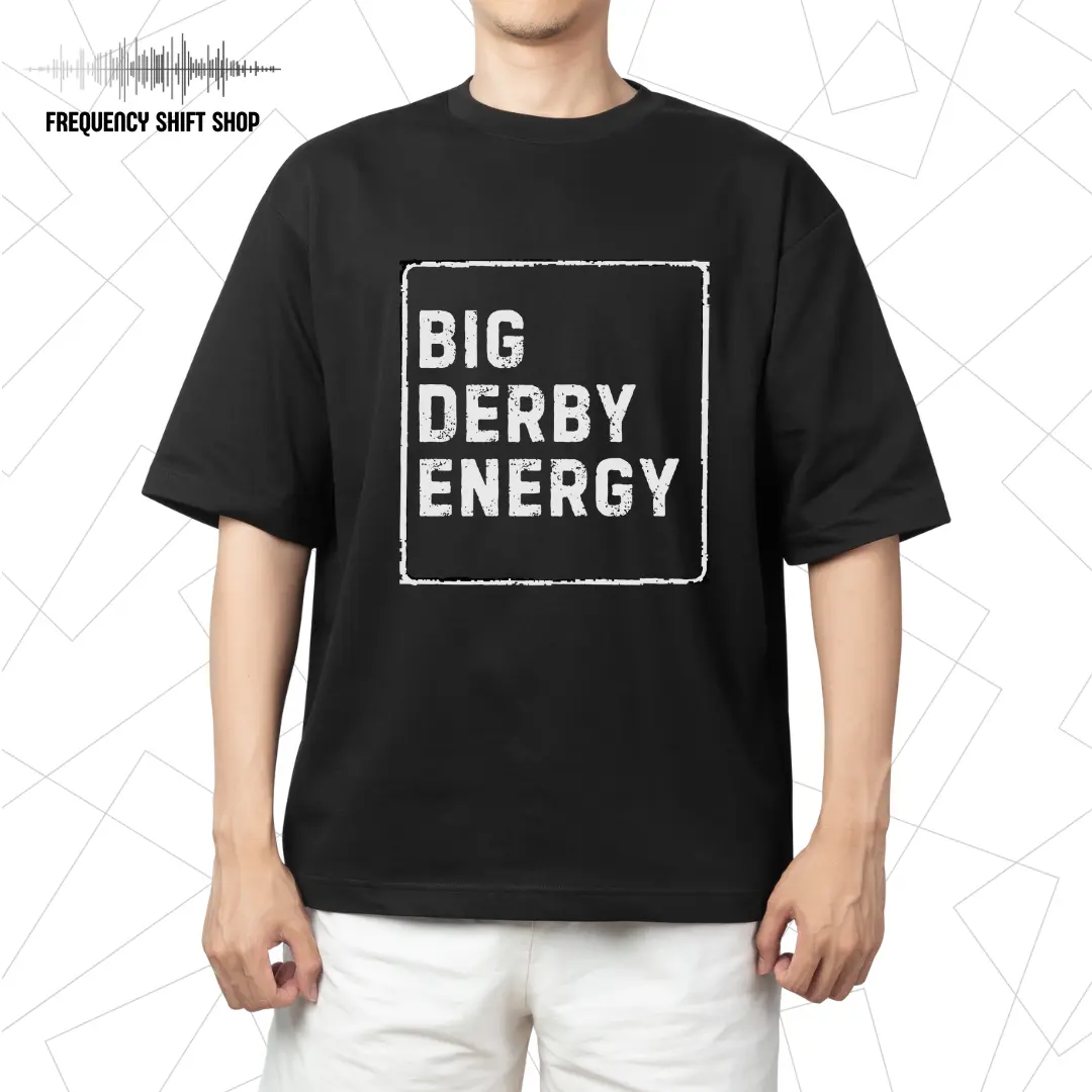 Big Derby Energy T-Shirt – Cute & Bold Kentucky Derby Tee, Unisex Graphic Shirt, Race Day Outfit, Retro Party Vibes Comfort Cotton Cotton Unisex Streetwear T-Shirt graphic  tees