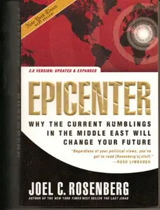 USED-Epicenter: Why the Current Rumbling in the Middle East Will Change Your Future by Joel C. Rosenberg (Paperback)