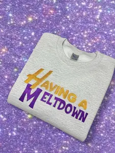 Having a Meltdown Hannah Montana Embroidered SweatShirt, Vintage 90s Logo shirt, Mental Health Humor hoodie Sarcastic Meme shirt